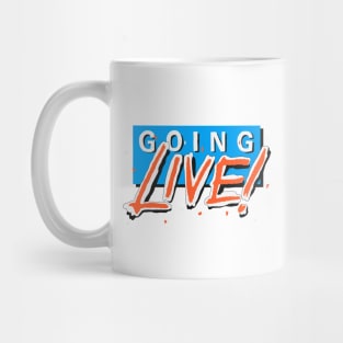 Going Live! Mug